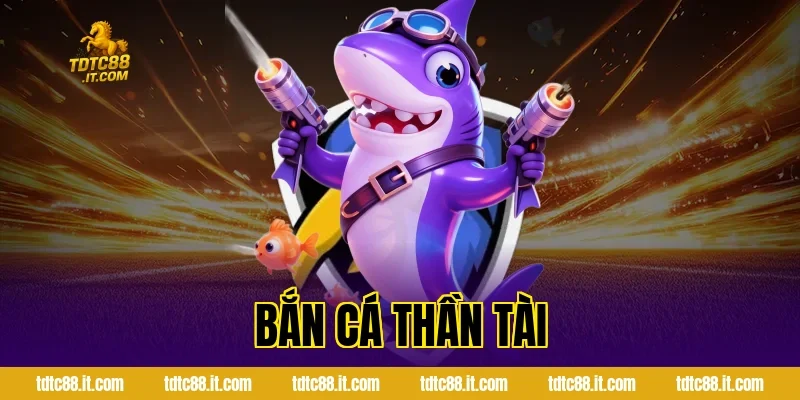 ban ca than tai 1043
