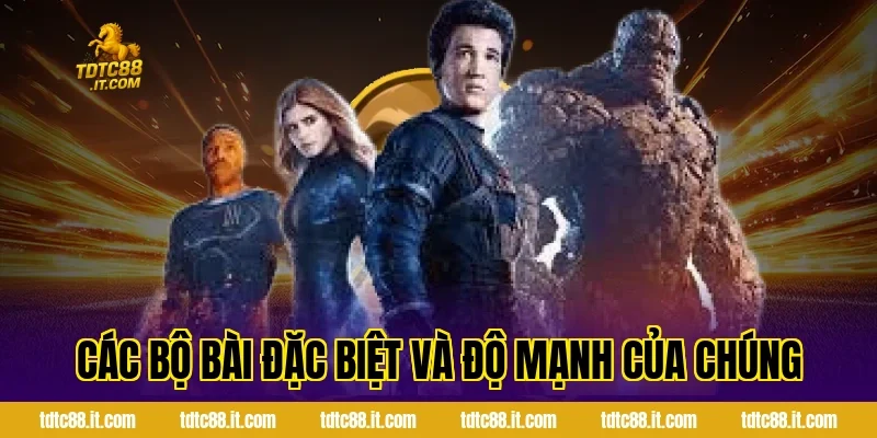 Các bộ bài đặc biệt và độ mạnh của chúng