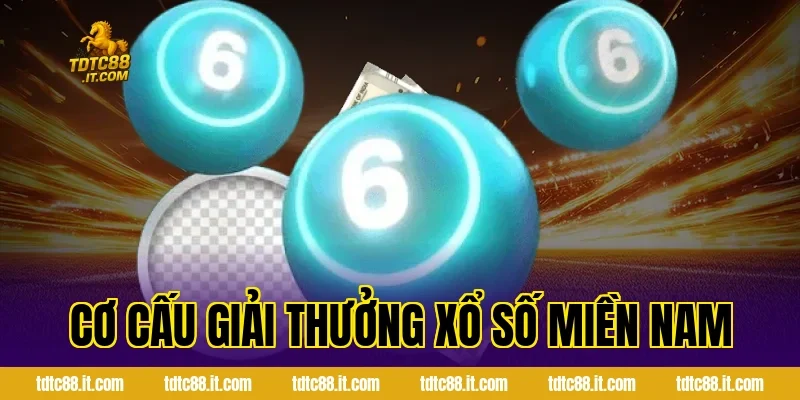 Cơ cấu giải thưởng xổ số miền Nam