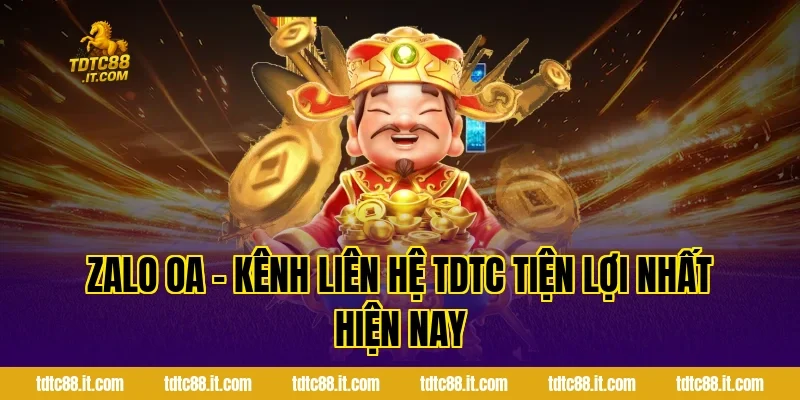 Zalo OA – kênh liên hệ TDTC tiện lợi nhất hiện nay